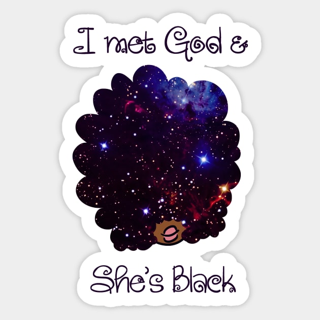 I Met God V.1 Sticker by Onyisart